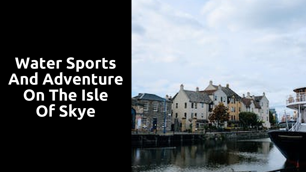 Water Sports and Adventure on the Isle of Skye