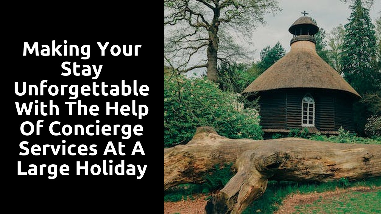 Making your stay unforgettable with the help of concierge services at a large holiday house in Scotland